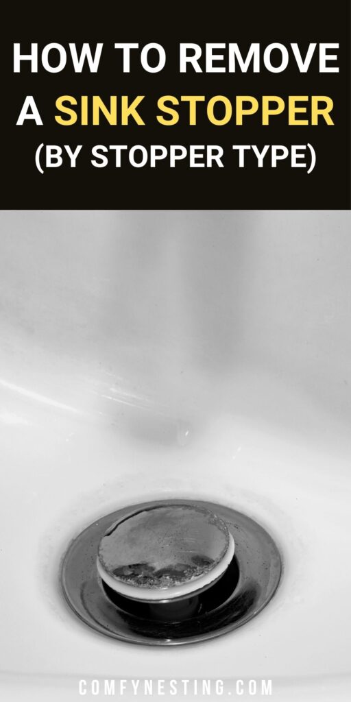 Learn how to remove a sink stopper. Covers pop-up, push-pull, lift-and-turn, and drop-in types with step-by-step instructions and tools.