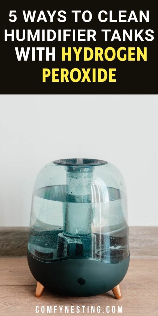 Learn how to clean humidifier tanks with hydrogen peroxide using 5 practical methods for buildup, mold, pink residue, and seasonal storage.